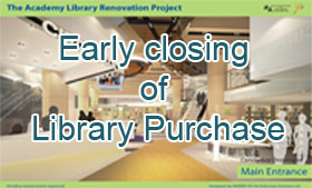 Library Renovation: Early Closing of Library Purchase