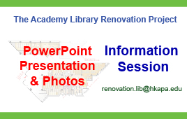 PowerPoint & Photos of Information Session on the Academy Library Renovation Project