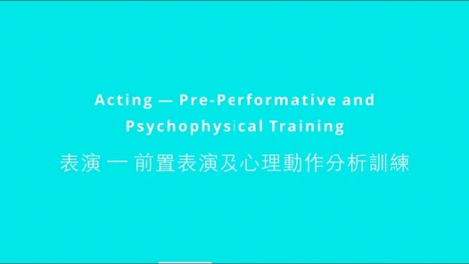 Acting — Pre-Performative and Psychophysical Training
