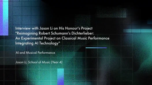 Interview with Jason Li on his honour's project "Reimagining Robert Schumann's Dichterliebe"