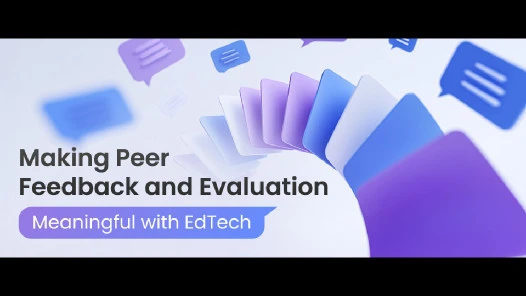 图片 Making Peer Feedback and Evaluation Meaningful with EdTech