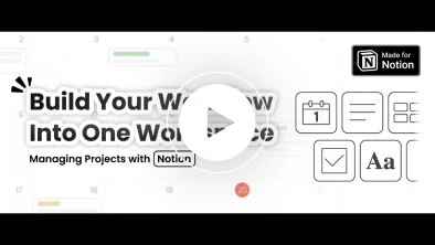 Build Your Workflow Into One Workspace: Managing Projects with Notion