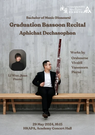 圖片 演藝音樂學士(榮譽)畢業演奏會: Dechasophon Aphichat (巴松管)