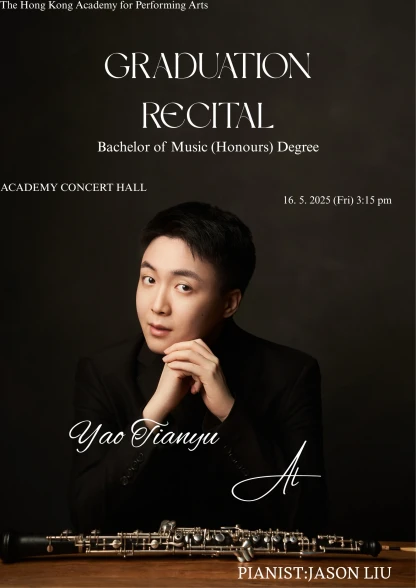Thumbnail Academy Bachelor of Music (Honours) Degree Graduation Recital: Yao Tianyu (Oboe)