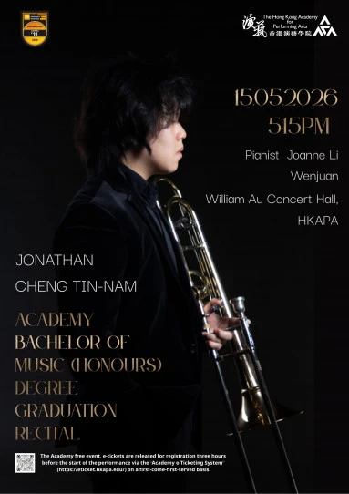 Academy Bachelor of Music (Honours) Graduation Recital - Jonathan Cheng Tin-nam (Trombone)